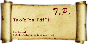 Takáts Pál névjegykártya