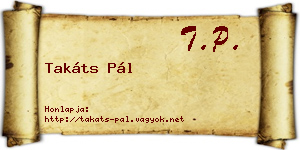 Takáts Pál névjegykártya